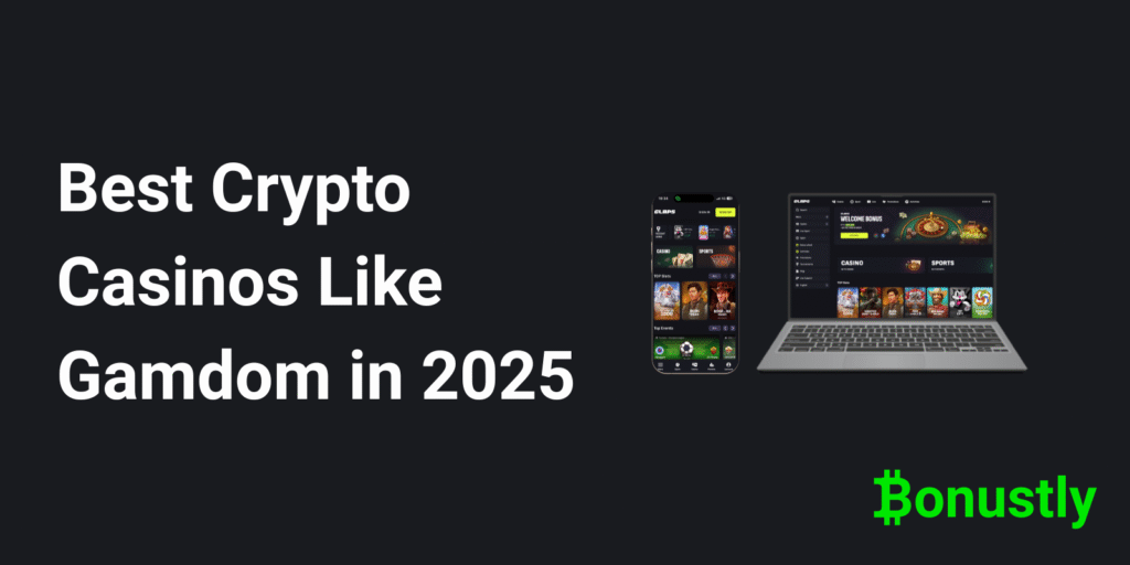 Best Crypto Casinos Like Gamdom in 2025