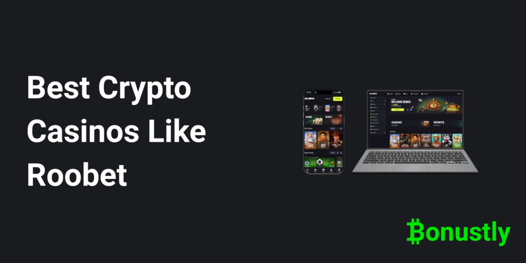 Best Crypto Casinos Like Roobet