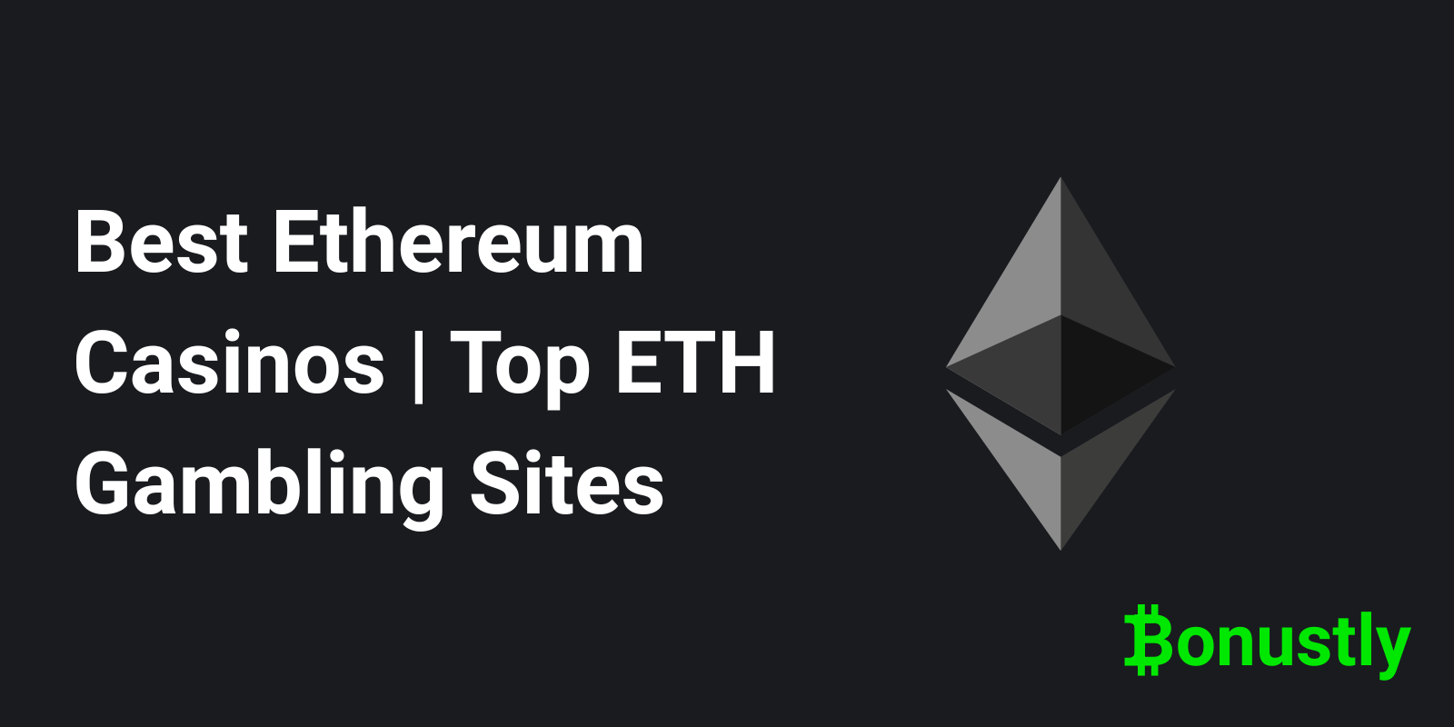 Best Ethereum Casinos