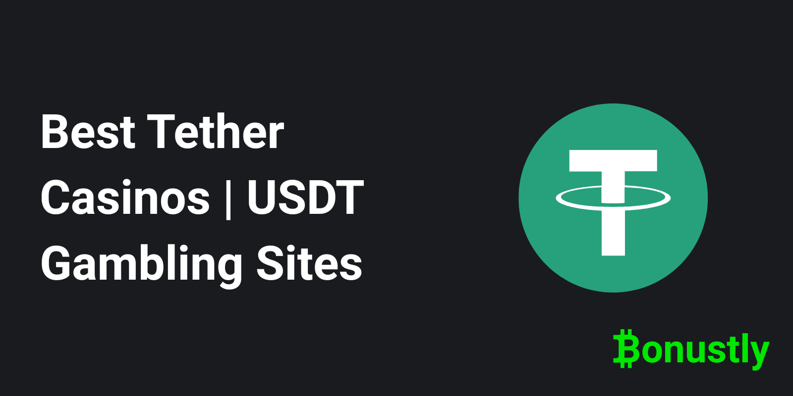 Best Tether (USDT) Casinos